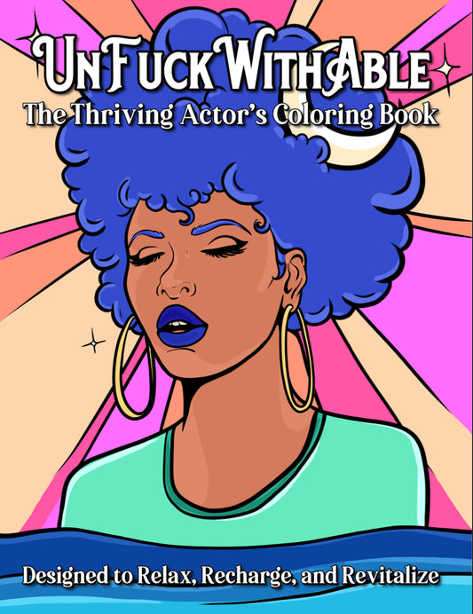 UnFuckWithAble - The Thriving Actors Coloring Book